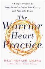 The Warrior Heart Practice