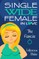 The FiancÃ©e (Single Wide Female in Love, Book 3)