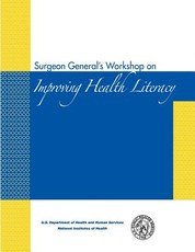 Surgeon General's Workshop on Improving Health Literacy