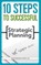 10 Steps to Successful Strategic Planning