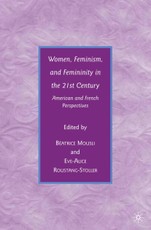 Women, Feminism, and Femininity in the 21st Century