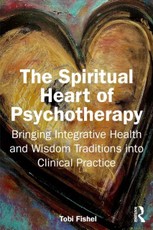 The Spiritual Heart of Psychotherapy