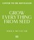 Grow Everything from Seed