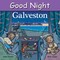 Good Night Galveston