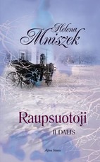 Raupsuotoji II dalis