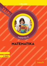 Matematika. Vadovėlis 1 klasei, 2 dalis (pagal 2022 m. BUP). Serija TAIP!
