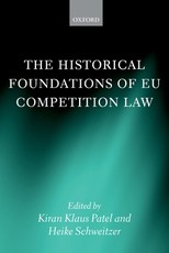The Historical Foundations of Eu Competition Law