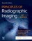 Principles of Radiographic Imaging: An Art and a Science