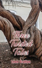 Three Twisted Tales