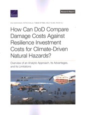 How Can DoD Compare Damage Costs Against Resilience Investment Costs for Climate-Driven Natural Hazards?