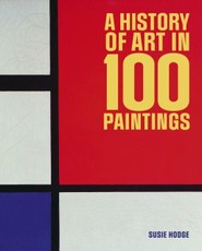 History of Art in 100 Paintings