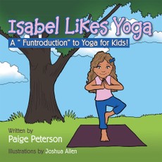 Peterson, P: Isabel Likes Yoga