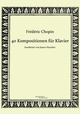 40 Kompositionen fÃ¼r Klavier von FrÃ©dÃ©ric Chopin