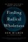 Finding Radical Wholeness