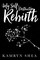 My Self-Destructive Rebirth