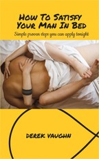 How to Satisfy Your Man in Bed