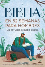 La Biblia En 52 Semanas Para Hombres