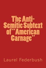 The Anti-Semitic Subtext of "American Carnage"
