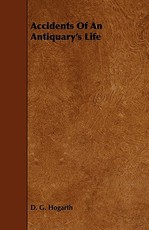 Accidents of an Antiquary's Life