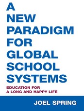 A New Paradigm for Global School Systems