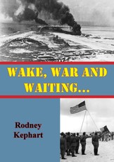Wake, War And Waiting...