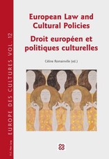 European Law and Cultural Policies / Droit EuropÃ©en Et Politiques Culturelles