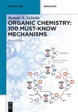 Organic Chemistry: 100 Must-Know Mechanisms
