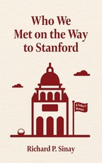 Who We Met on the Way to Stanford