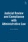 Judicial Review and Compliance with Administrative Law