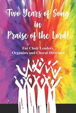 Two Years of Song in Praise of the Lord