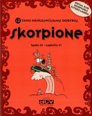 12 tavo nenuginčijamų dorybių, Skorpione!