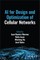 AI for Design and Optimization of Cellular Networks