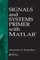 Signals and Systems Primer with MATLAB