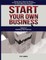 Start Your Own Business