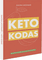 Keto kodas: be cukraus, be miltų, be savigraužos
