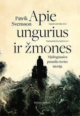APIE UNGURIUS IR ŽMONES: mįslingiausios pasaulio žuvies istorija. Perkamiausia negrožinė 2019 m. knyga Švedijoje