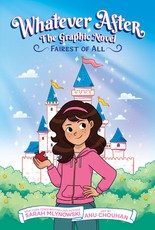 Fairest of All: A Graphic Novel (Whatever After #1)