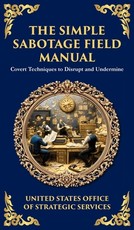 The Simple Sabotage Field Manual