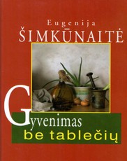 Gyvenimas be tablečių
