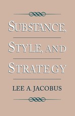 Substance, Style, and Strategy