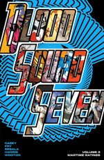 Blood Squad Seven Vol. 3