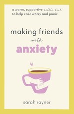 Making Friends with Anxiety