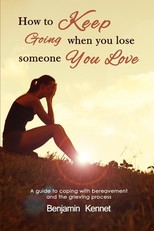 How to Keep Going when You Lose Someone You Love