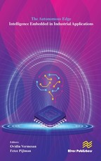 The Autonomous Edge - Intelligence Embedded in Industrial Applications