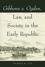 Gibbons v. Ogden, Law, and Society in the Early Republic
