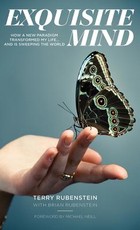Exquisite Mind - How Three Principles Transformed My Life, and How They Can Transform Yours