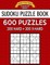 Sudoku Puzzle Book, 600 Puzzles, 300 Hard and 300 Extra Hard