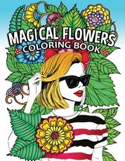 Magical Flowers Coloring Book