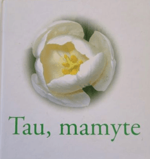 Tau, mamyte