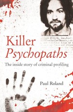 Roland, P: Killer Psychopaths